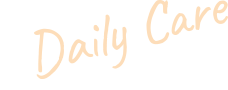 Daily Care